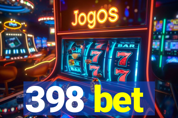 398 bet